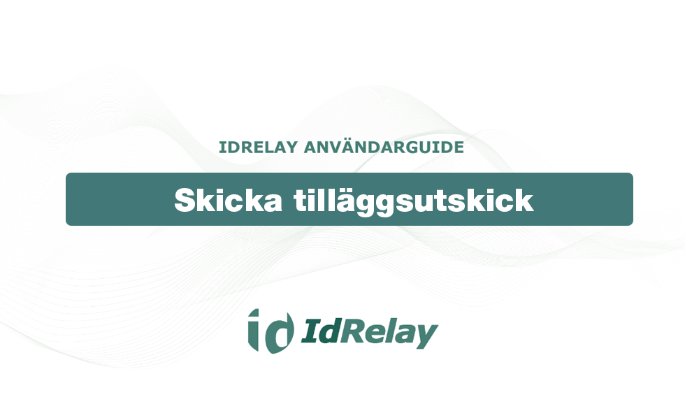 Skicka tilläggsutskick